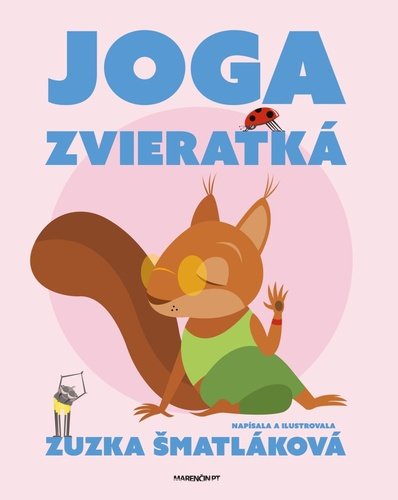 Levně Joga zvieratká - Zuzana Šmatláková