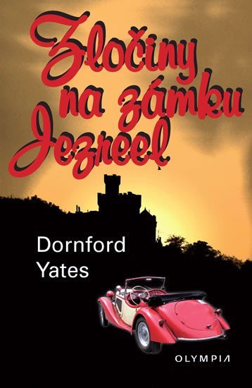 Levně Zločiny na zámku Jezreel - Dornford Yates