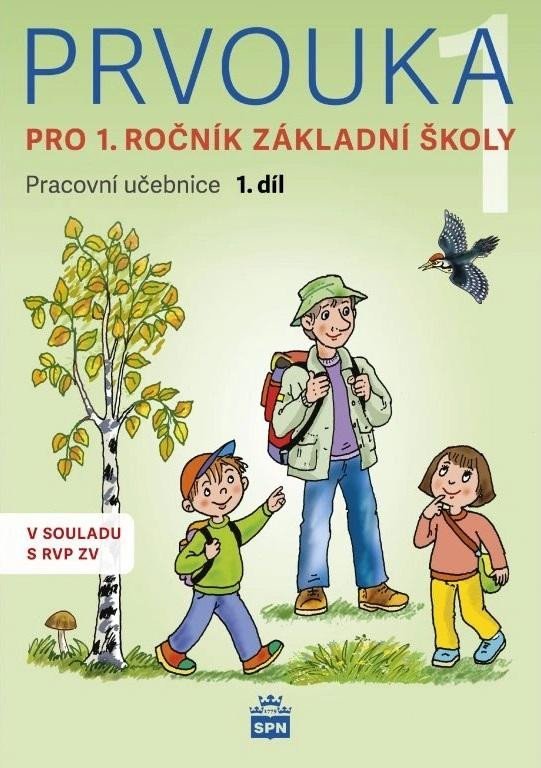 Levně Prvouka pro 1.ročník základní školy - Pracovní učebnice 1. díl, 1. vydání