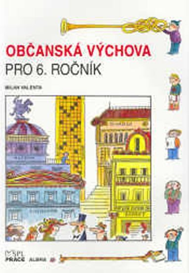 Levně Občanská výchova pro 6. ročník - Milan Valenta