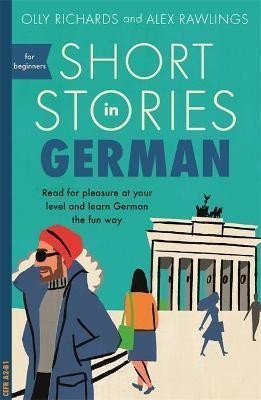 Short Stories in German for Beginners - Olly Richards