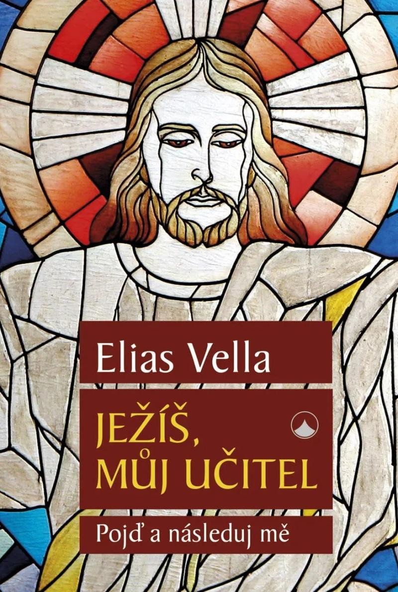 Levně Ježíš, můj Učitel - Pojď a následuj mě - Elias Vella