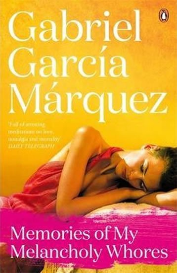 Memories of My Melancholy Whores - Gabriel José García Márquez