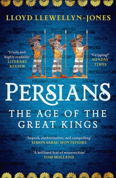 Levně Persians: The Age of The Great Kings - Lloyd Llewellyn-Jones