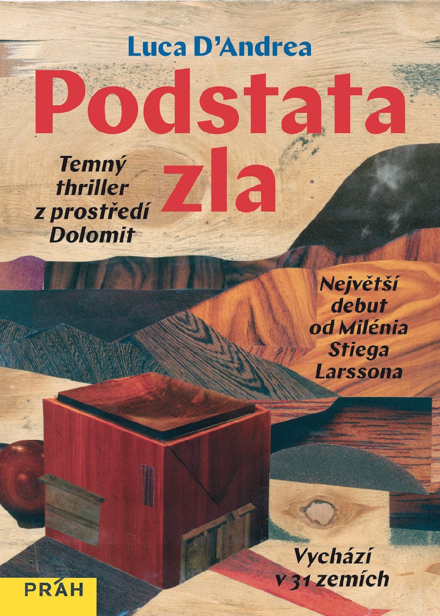 Levně Podstata zla - Temný thriller z prostředí Dolomit - Luca D´Andrea