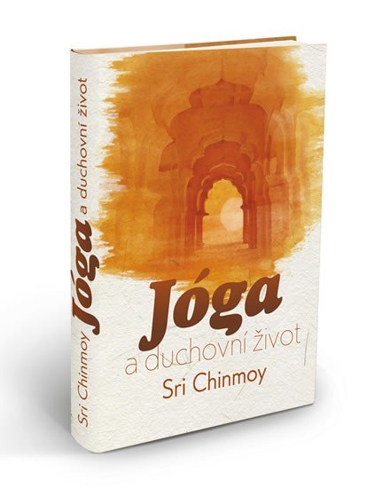Levně Jóga a duchovní život - Sri Chinmoy