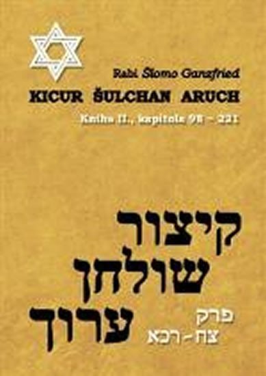 Levně Kicur šulchan aruch - kniha II. (kapitola 98-221) - Rabi Šlomo Ganzfried