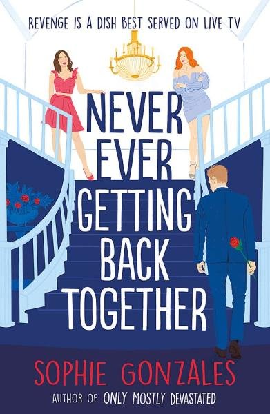 Levně Never Ever Getting Back Together - Sophie Gonzales