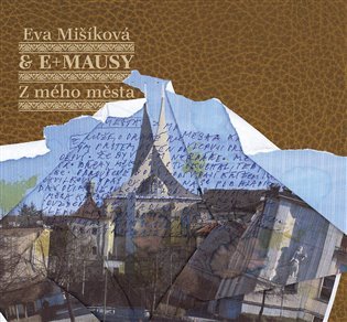 Levně Z mého města - CD - Eva Mišíková