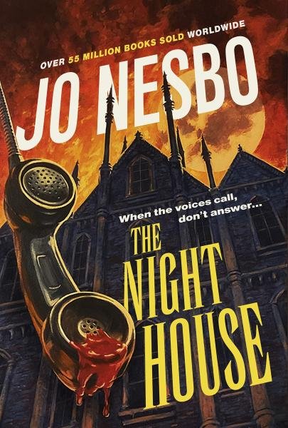 The Night House: A spine-chilling tale for fans of Stephen King, 1. vydání - Jo Nesbo