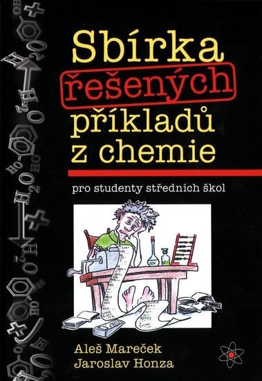 Levně Sbírka řešených příkladů z chemie pro studenty středních škol - Jaroslav Honza