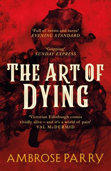 Levně The Art of Dying - Ambrose Parry