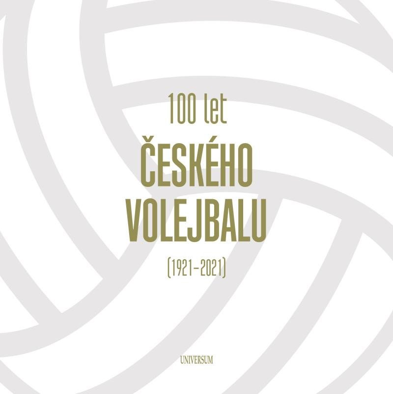Levně 100 let českého volejbalu (1921–2021)
