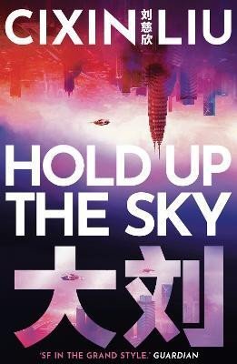 Levně Hold Up the Sky - Liou Cch´-Sin