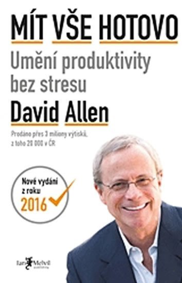 Levně Mít vše hotovo (Umění produktivity bez stresu) - David Allen Hulse