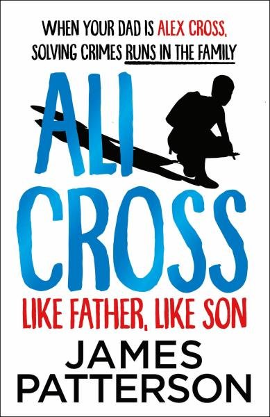 Levně Ali Cross: Like Father, Like Son - James Patterson