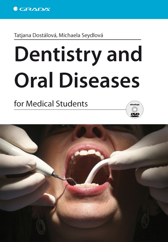Levně Dentistry and Oral Diseases for Medical Students - Taťjana Dostálová
