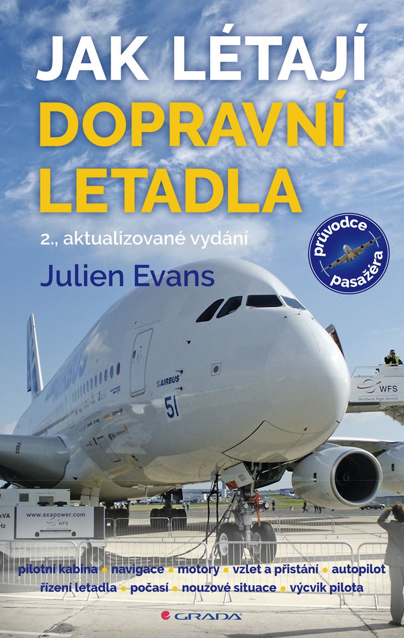 Jak létají dopravní letadla, 2. vydání - Julien Evans