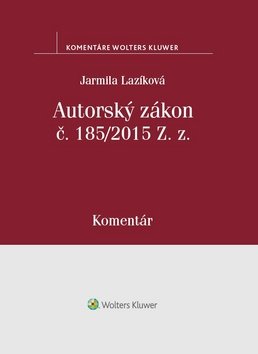 Levně Autorský zákon č. 185/2015 Z. z - Jarmila Lazíková
