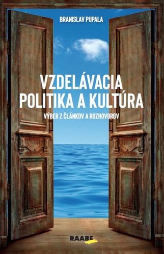 Levně Vzdelávacia politika a kultúra - Branislav Pupala