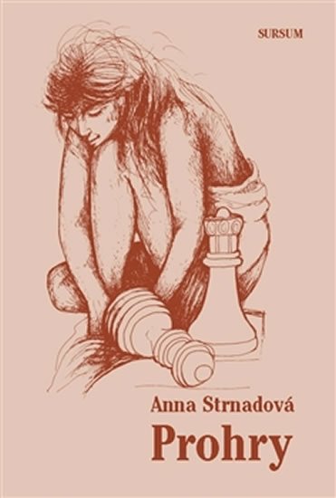 Levně Prohry - Anna Strnadová