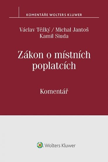 Zákon o místních poplatcích: Komentář - Václav Těžký