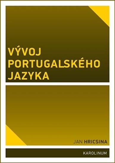 Levně Vývoj portugalského jazyka - Jan Hricsina