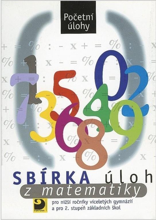 Levně Sbírka úloh z matematiky - Početní úlohy, 3. vydání - Martin Dytrych