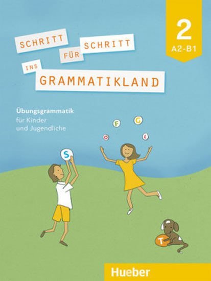 Levně Schritt für Schritt ins Grammatikland - Buch 2 - Frangou, Eleni; Kokkini, Eva; Petrowa, Amalia