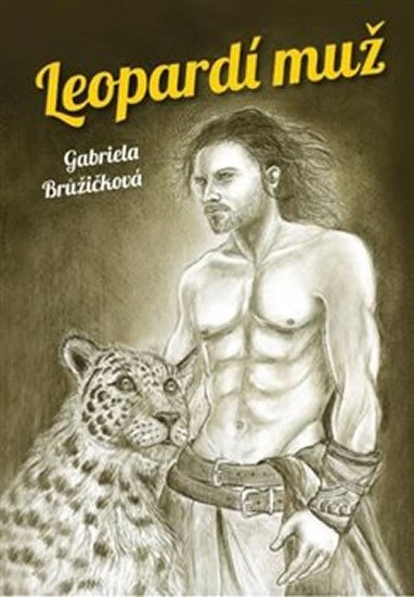 Leopardí muž - Gabriela Brůžičková