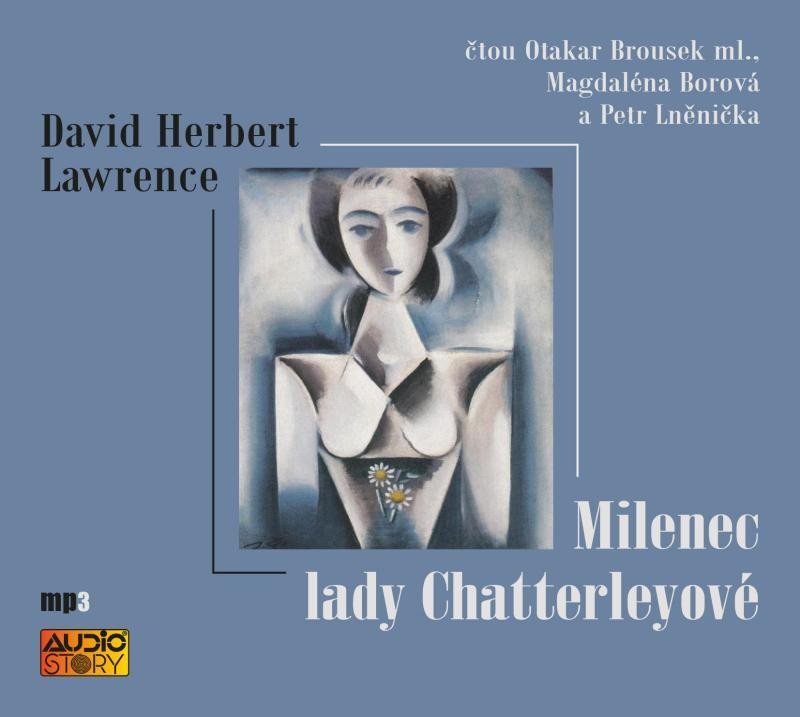 Levně Milenec lady Chatterleyové - CDmp3 (Čte Otakar Brousek ml., Magdalena Borová a Petr Lněnička) - David Herbert Lawrence