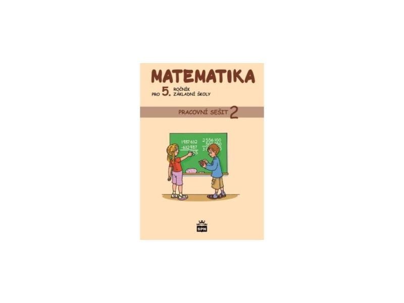 Levně Matematika pro 5. ročník základní školy - Pracovní sešit 2, 3. vydání - Ivana Vacková