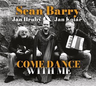 Levně Come Dance With Me - CD - Sean Barry