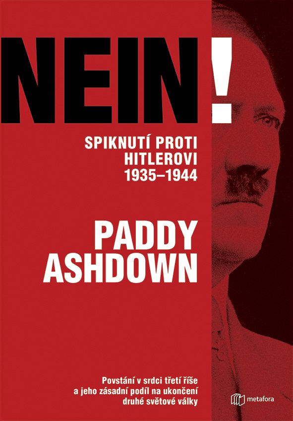 Levně Nein! Spiknutí proti Hitlerovi 1935-1944 - Paddy Ashdown