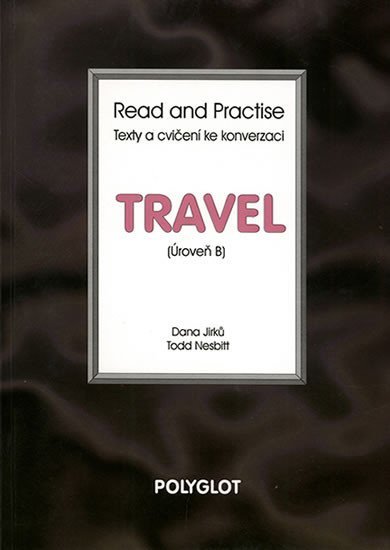 Levně Read and Practise - Travel - úroveň B