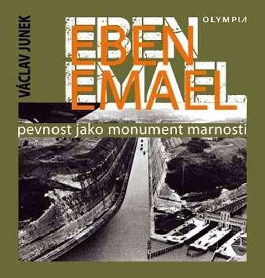 Levně Eben Emael - Pevnost jako monument marnosti - Václav Junek