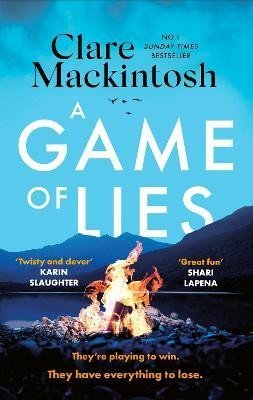 Levně A Game of Lies: The twisty Sunday Times top 10 bestselling thriller - Clare Mackintosh