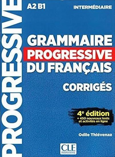Levně Grammaire progressive du francais: Intermédiaire Corrigés, 4. édition - Eric Pessan