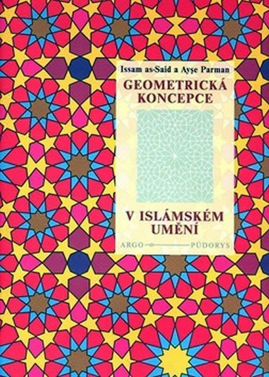 Levně Geometrická koncepce v islámském umění - Issam as-Sid