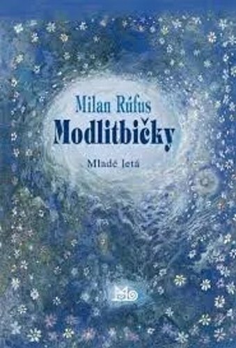 Levně Modlitbičky - Milan Rúfus