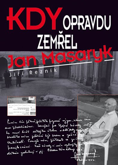 Kdy opravdu zemřel Jan Masaryk - Jiří Řezník; Karel Sýs