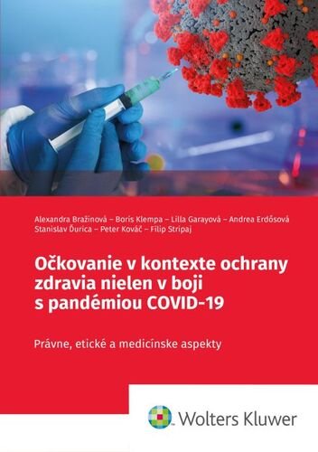 Levně Očkovanie v kontexte ochrany zdravia nielen v boji s pandémiou COVID-19 - Alexandra Bražinová; Boris Klempa; Lilla Garayová