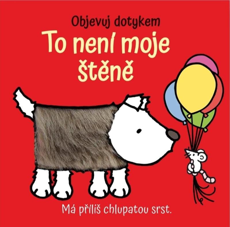 Levně Objevuj dotykem - To není moje štěně