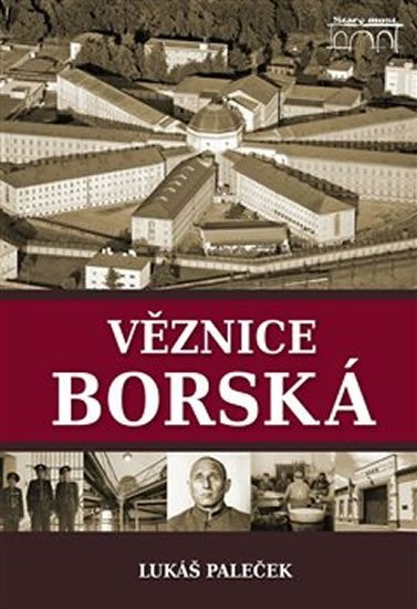 Věznice borská - Lukáš Paleček