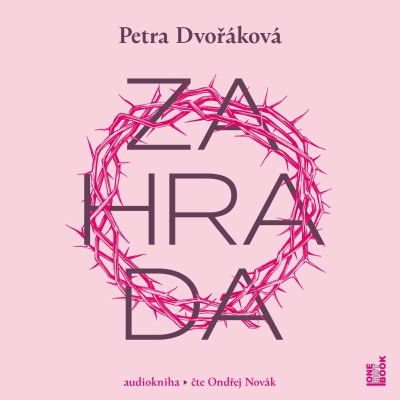 Levně Zahrada - CDmp3 (Čte Ondřej Novák) - Petra Dvořáková