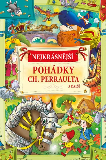 Nejkrásnější pohádky Ch. Perraulta a další