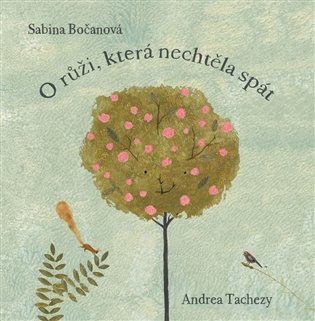 Levně O růži, která nechtěla spát - Sabina Bočanová