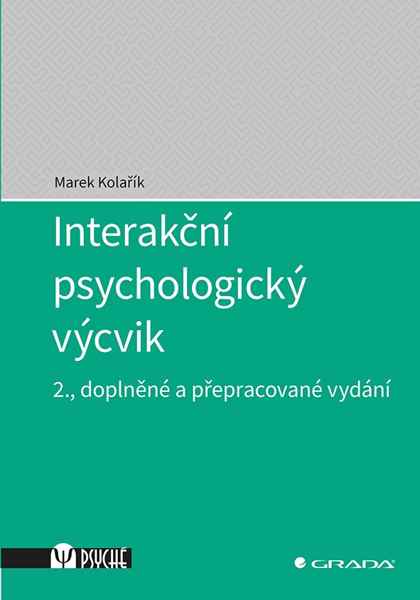 Levně Interakční psychologický výcvik - Marek Kolařík