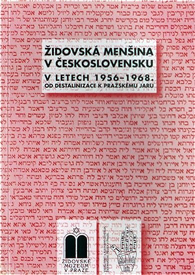 Levně Židovská menšina v Československu v letech 1956 - 1968 - Miloš Pojar