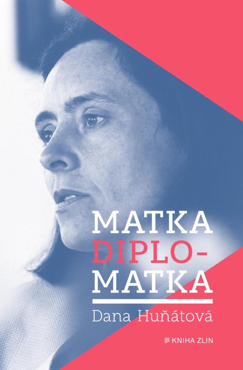 Levně Matka diplomatka - Vzpomínky na Finsko, Egypt, Malajsii a Chicago - Dana Huňátová